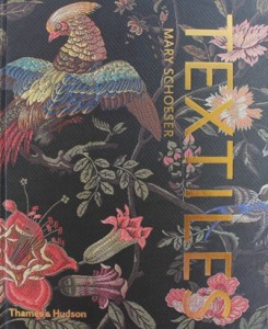 TEXTILE: The Art of Mankind, Mary Schoeser, Thames & Hudson, Kim Schoenberger
